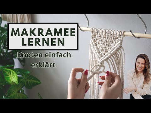 Makramee für Anfänger lernen | Knoten einfach erklärt + verschiedene Seile und Tipps + Wandbehang