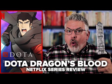 DOTA: Dragon's Blood [Book 1] (2021) Netflix Animated Series Review