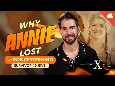 Rob Returns! Why Annie Lost: Survivor 49 Ep 2