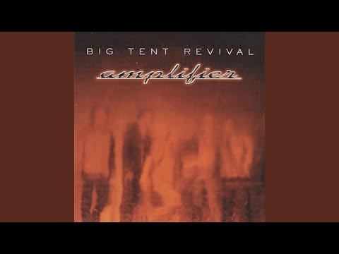 Someday Time And Space - Big Tent Revival