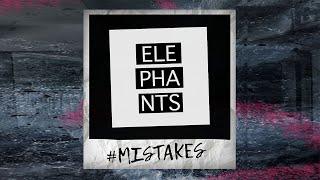 Video Elephants - #mistakes [Official Lyrics Video]