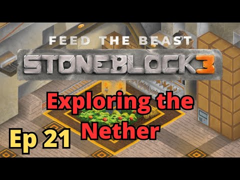 StoneBlock 3 Ep 21 - Exploring the Nether