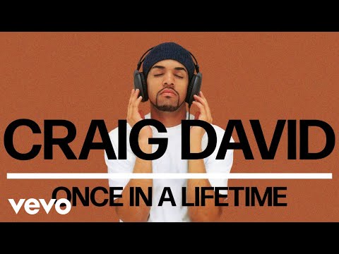 Craig David - Once in a Lifetime (Official Audio)