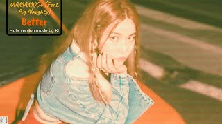 Download lagu MAMAMOO (마마무 ) (Feat. BIG Naughty) | Better - Male Version mp3 Download lagu MAMAMOO (마마무 ) (Feat. BIG Naughty) | Better - Male Version mp3