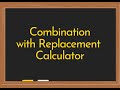 Combination with Variable Calculator Video