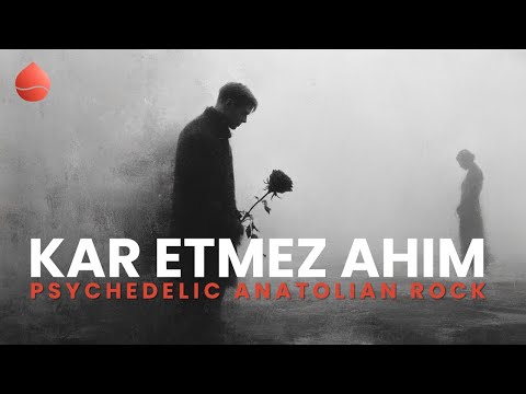 Kar Etmez Ahım | 70s Psychedelic Anatolian Rock