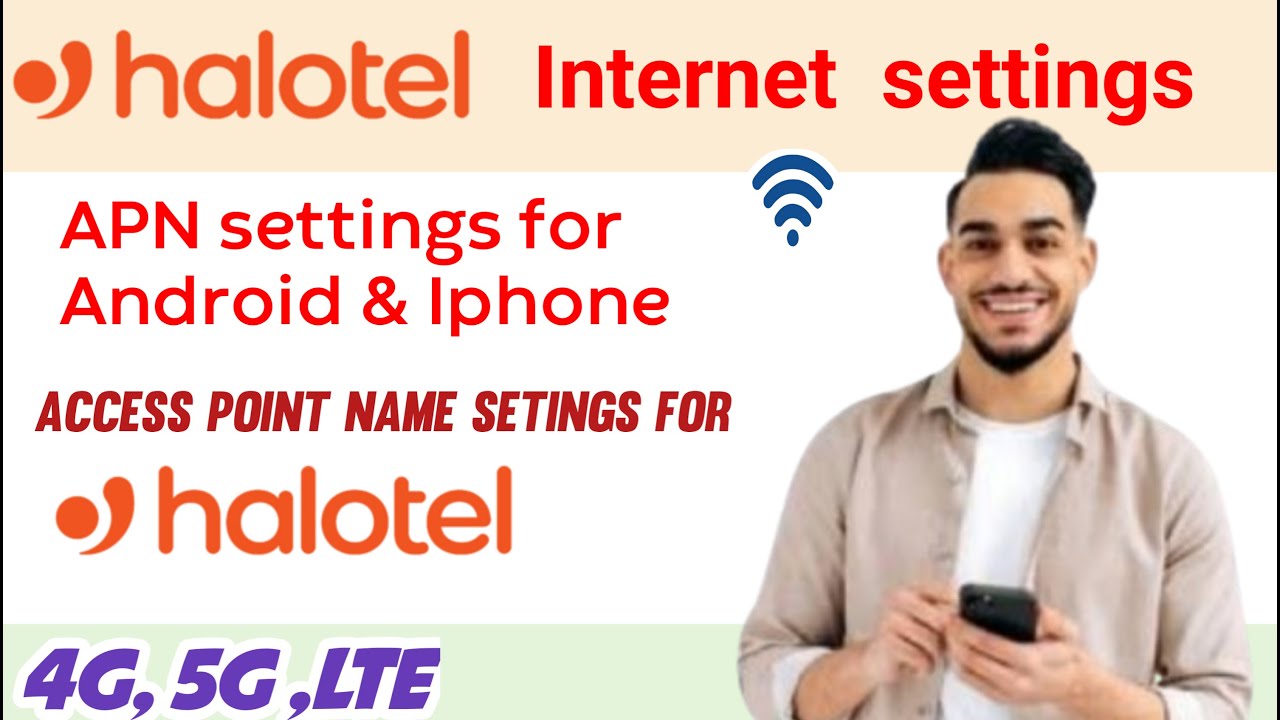 Halotel Internet APN Settings - 3G 4G 5G Access Point for iPhone and Android