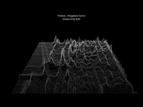 Theevs - Kingdom Come (Drops Only Edit)