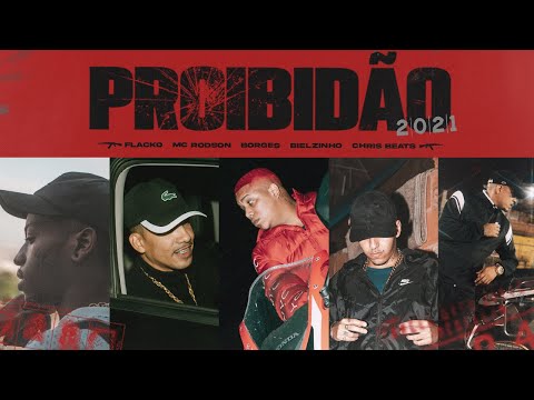 Proibidão "2021" - Borges | Bielzin | MC Rodson | Flacko (prod. Chris Beats Zn)