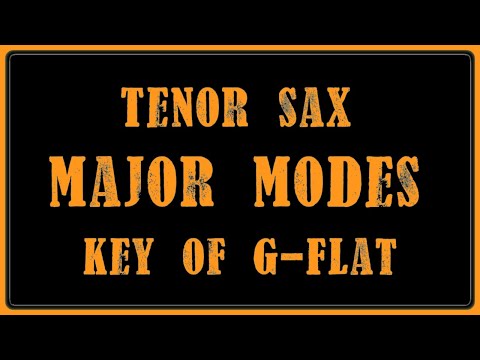 One Minute Sax Lessons (Intermediate) | The 7 Modes of G-Flat Major for Tenor Saxophone