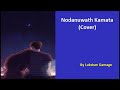 Nodanuwath Kamata Cover Lukshan Gamage Tiktok Trending