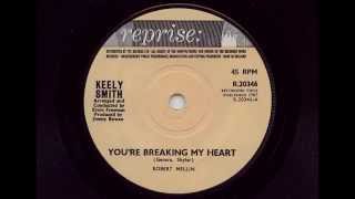 Keely Smith &#39;You&#39;re Breaking My Heart&#39; 1965 45 rpm