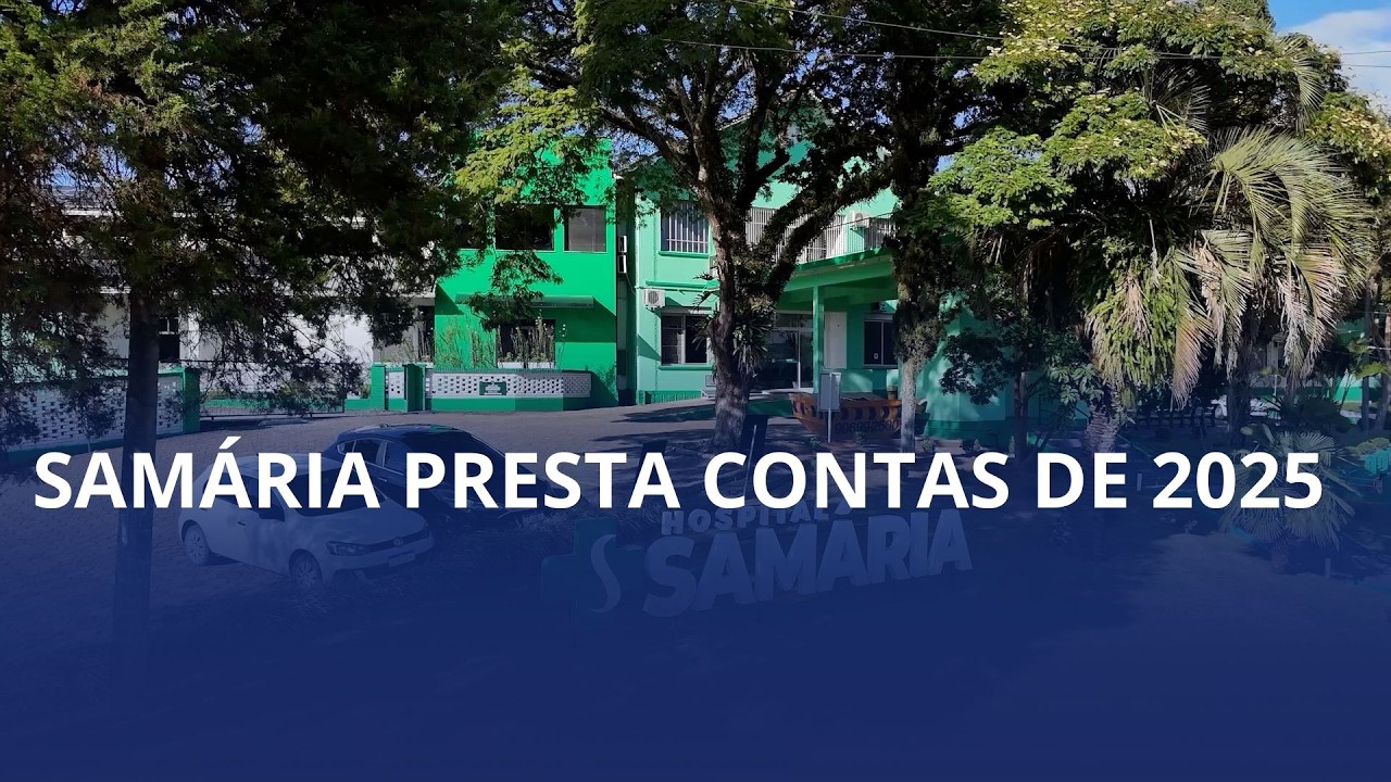 Hospital Samária faz prestação de contas de 2025