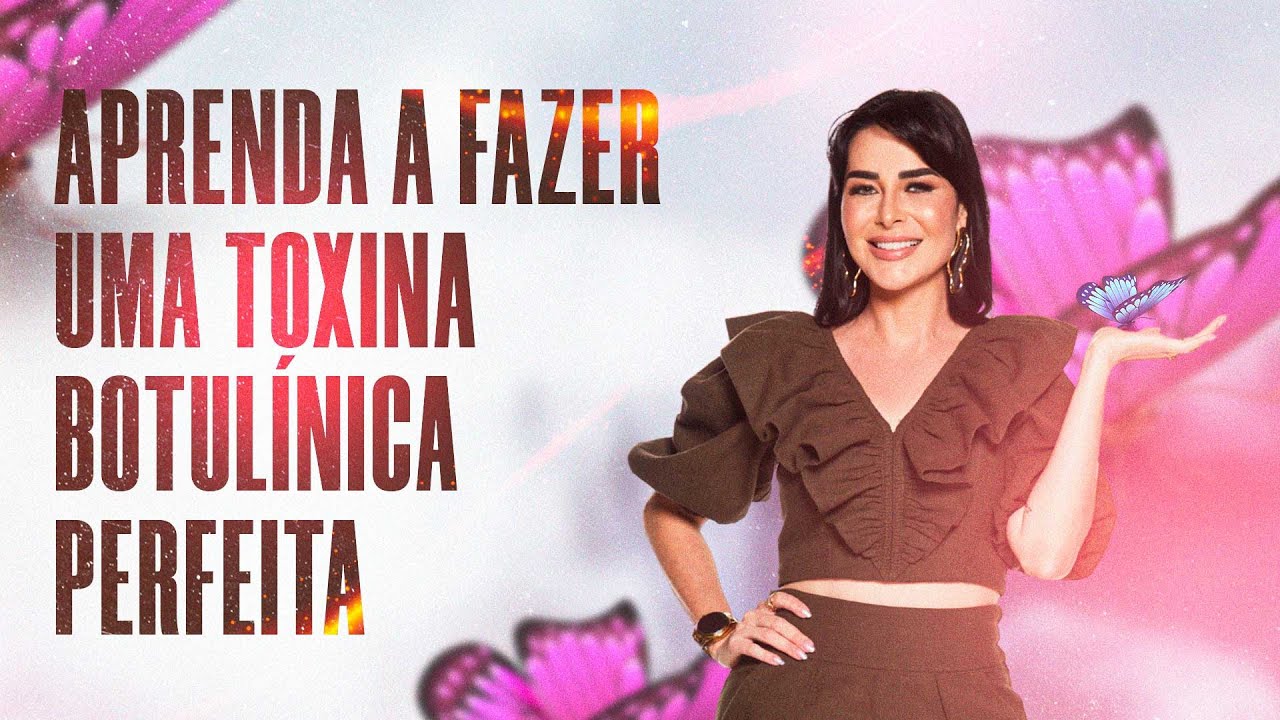 Domine a Toxina Botulínica e Transforme seus Resultados Faciais de Maneira Perfeita!