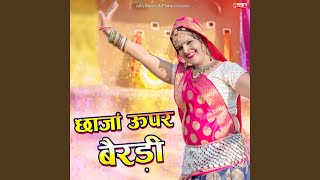 Chhaja Upar Bairadi song artwork