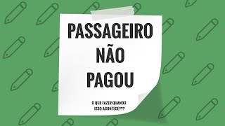 UBER | O QUE FAZER QUANDO O PASSAGEIRO NO PAGA NADA? EP #026