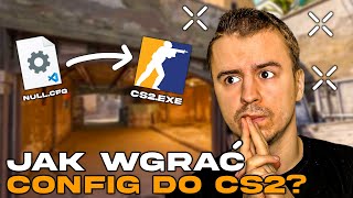 Jak wgrać config do CS2 ?! 🎮