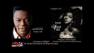 Smile 微笑 (2 Versions) ~ Natalie Cole  &amp; Nat King Cole
