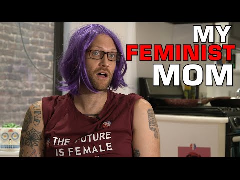 When Your Mom Is A Feminist