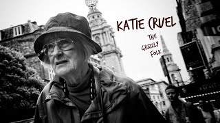 Katie Cruel | The Grizzly Folk