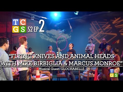 [Public Access] TCGS #142 - Flying Knives and Animal Heads with Mike Birbiglia & Marcus Monroe