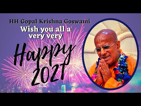 Wish All Of You a Very Happy 2021 || HH Gopal Krishna Goswami