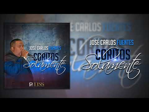 José Carlos Fuentes - Coritos Solamente                                            #CoritoSolamente