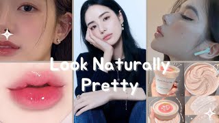 Some tips to help you become Naturally Pretty without makeup✨🌹
