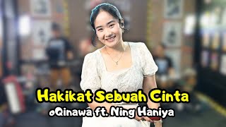 Download lagu HAKIKAT SEBUAH CINTA - oQinawa ft. Ning Haniya | Pujangga mengatakan oh cinta mp3