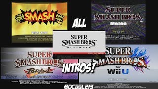 All Super Smash Bros Intros - From 64 to Ultimate (64, Melee, Brawl, Wii U, Ultimate)