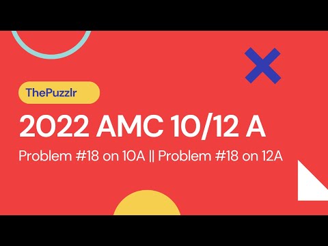 2022 Amc 10a 18 Problem Solution