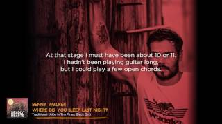 Benny Walker - Where Did You Sleep Last Night? (from the album Deadly Hearts)