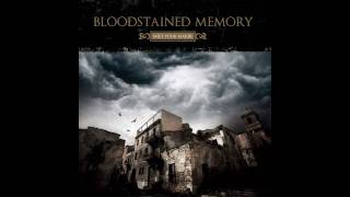 Bloodstained Memory - When Forever Means A Day