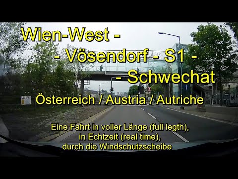 Wien-West – Vösendorf – S1 – Schwechat / Österreich – Komplett (Full length) / Echtzeit (Real time)