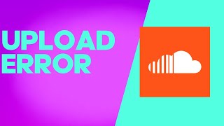How to Fix and Solve SoundCloud Upload Error on Any Android Phone - Mobile App Problem
