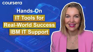 IBM IT Support Certificate: Hands-On IT Skills