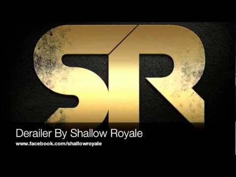Derailer by Shallow Royale