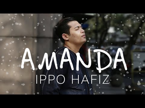 ( OST PUJAAN HATI KANDA ) AMANDA - IPPO HAFIZ ( OFFICIAL LYRIC VIDEO)