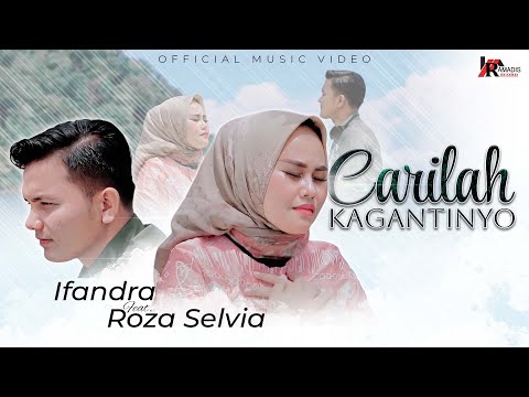 Ifandra Feat. Roza Selvia - Carilah Kagantinyo (Official Music Video)