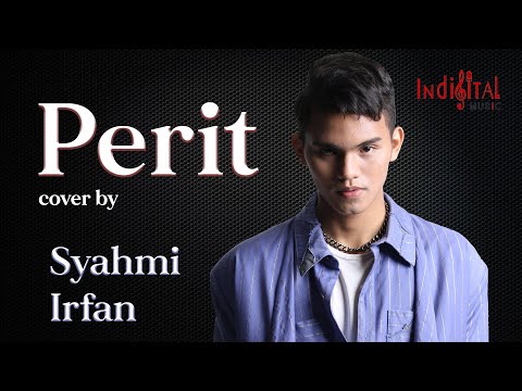 Perit - Syahmi Irfan Cover