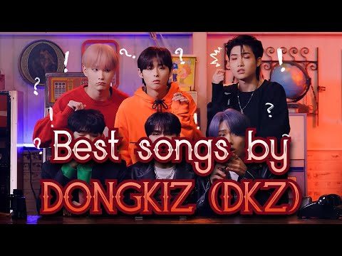 TOP 9 songs by DONGKIZ (DKZ) [April 2022]
