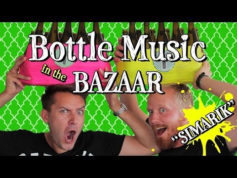 Bottle Boys - Bottle Music in the Bazaar (Simarik)