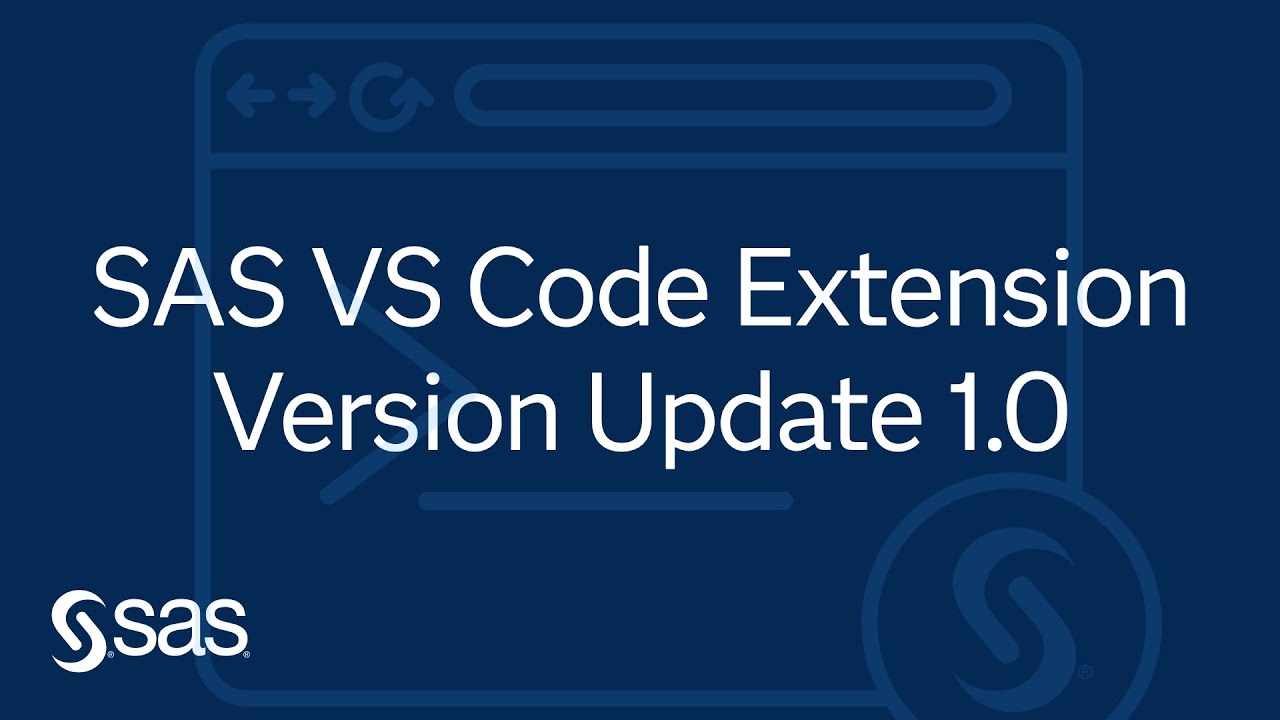 SAS VS Code Extension | Version Update 1.0