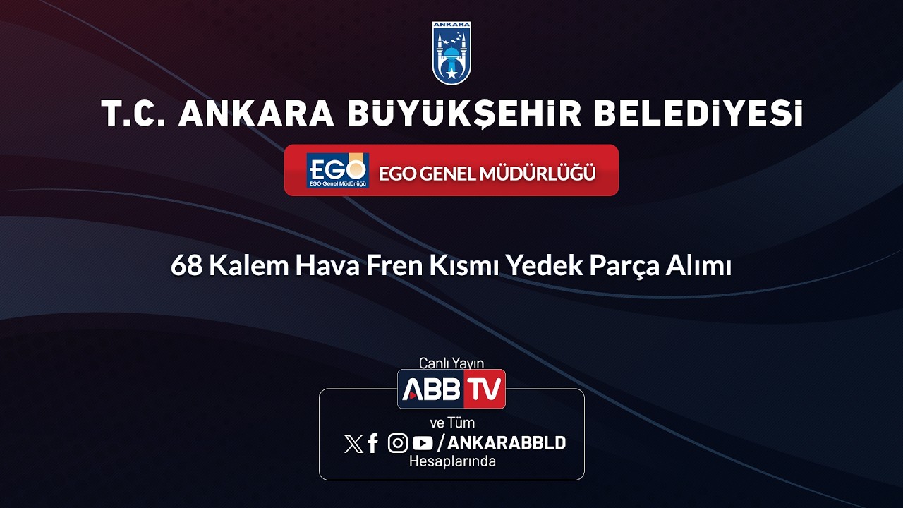 EGO GENEL MÜDÜRLÜĞÜ - 68 Kalem Hava Fren Kısmı Yedek Parça Alımı