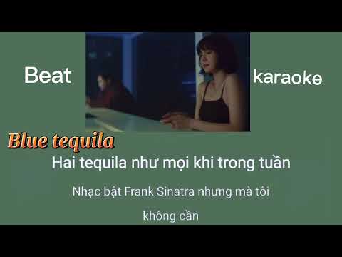 [ Beat ] Blue Tequila - Táo | karaoke