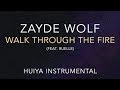 [Instrumental/karaoke] Zayde Wolf - Walk Through the Fire [+Lyrics]