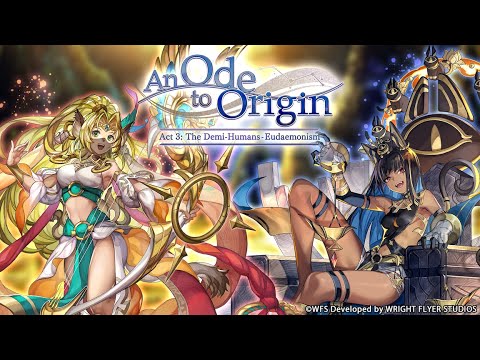 Another Eden Episode An Ode to Origin:  Act 3: The Demi-Humans - "Eudaemonism" Trailer