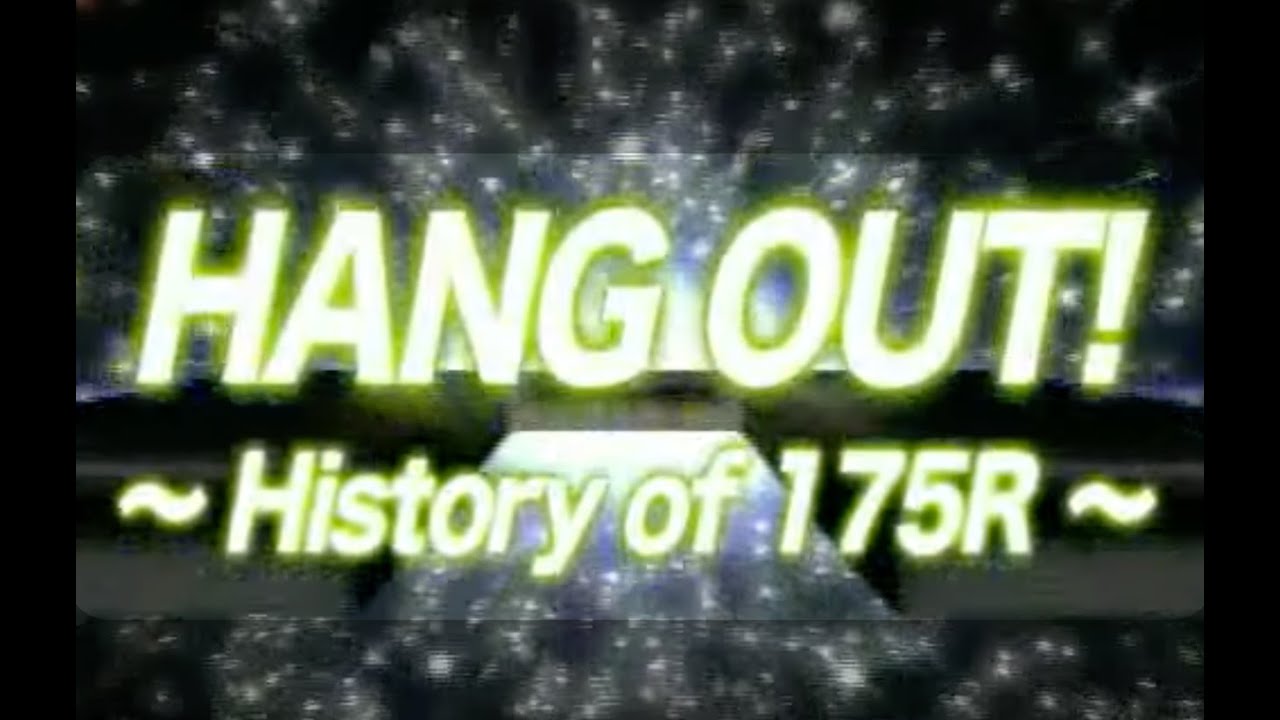 175R BEST 「サンキュー・フォー・ザ・ミュージック」収録『HANG OUT! ~History of 175R~』