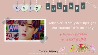 [THAISUB] GOT7 - Lullaby (English Ver.)