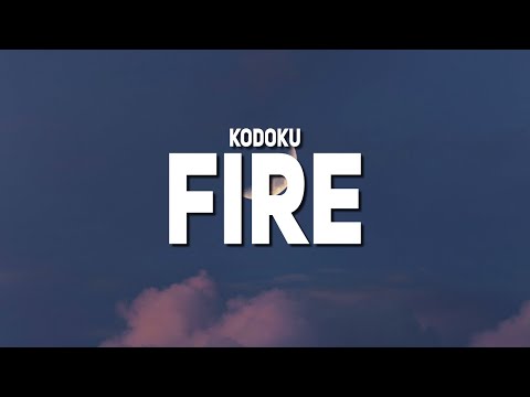 Kodoku - Fire (Lyrics)